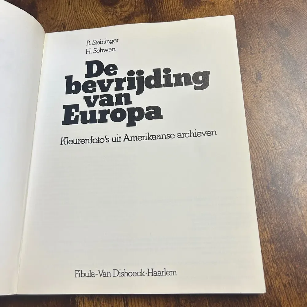 De bevrijding van Europa Paperback 1980 by Steininger R. - Schwan H.